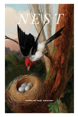 Nest: Poems by Paul Soupiset By Paul R. Soupiset Cover Image
