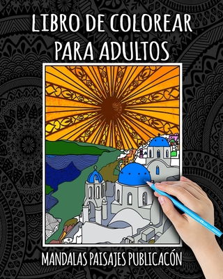 Libro De Colorear Para Adultos: Libro Colorear Adultos Ciudades