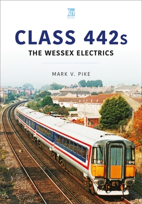 Class 442s: The Wessex Electrics (Britain's Railways) Cover Image