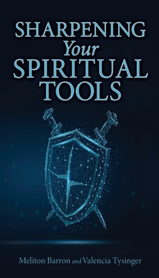 Sharpening Your Spiritual Tools