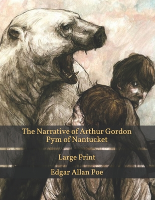 The Narrative of Arthur Gordon Pym of Nantucket