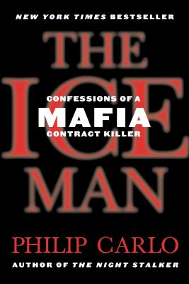 The Ice Man: Confessions of a Mafia Contract Killer Cover Image