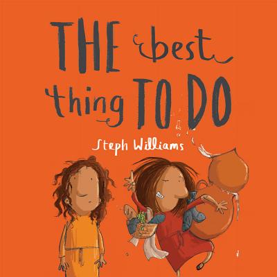 The Best Thing to Do By Steph Williams Cover Image
