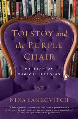 Cover Image for Tolstoy and the Purple Chair: My Year of Magical Reading