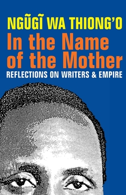 In the Name of the Mother: Reflections on Writers and Empire Cover Image