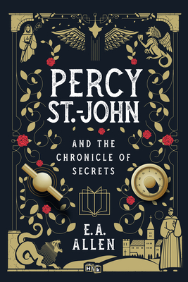 Percy St. John and the Chronicle of Secrets By E.A. Allen Cover Image