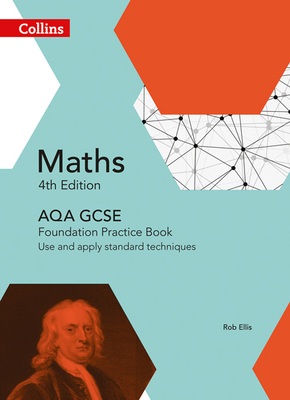 Collins GCSE Maths — AQA GCSE Maths Foundation Practice Book: Use and Apply Standard Techniques Cover Image