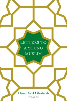 Letters to a Young Muslim