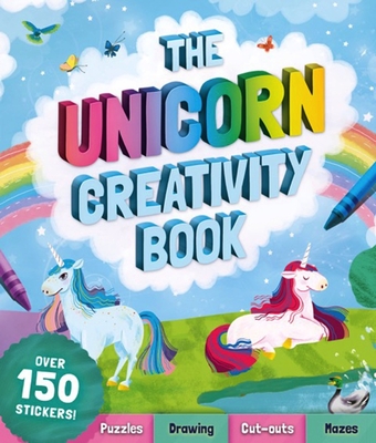 The Unicorn Creativity Book [With Stickers] By Emily Stead Cover Image