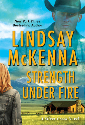 Strength Under Fire (Silver Creek #3)