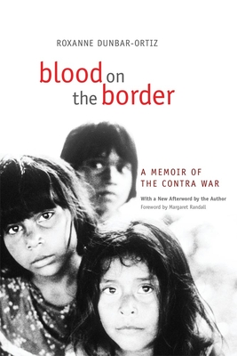 Blood on the Border: A Memoir of the Contra War Cover Image