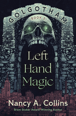 Left Hand Magic (Golgotham Novels)