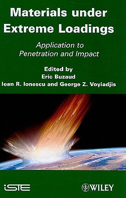 Materials Under Extreme Loadings: Application to Penetration and Impact Cover Image