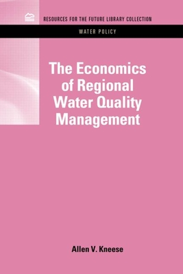 The Economics of Regional Water Quality Management (Rff Water Policy Set) Cover Image