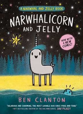 Narwhalicorn and Jelly (A Narwhal and Jelly Book #7) By Ben Clanton Cover Image