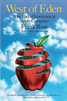 West of Eden: The End of Innocence at Apple Computer Cover Image
