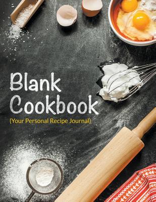 Blank Cookbook (Your Personal Recipe Journal) (Paperback