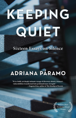 Keeping Quiet: Sixteen Essays on Silence Cover Image