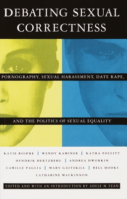 Debating Sexual Correctness: Pornography, Sexual Harassment, Date Rape and the Politics of Sexual Equality Cover Image