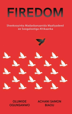Firedom: Sheekooyinka Madaxbanaanida Maaliyadeed ee Soogalootiga Afrikaanka Cover Image