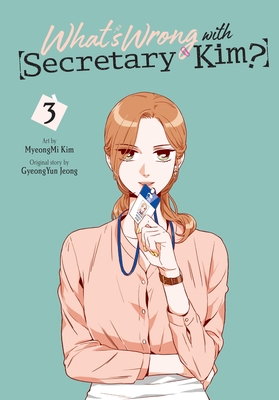 What's Wrong with Secretary Kim?, Vol. 3 Cover Image