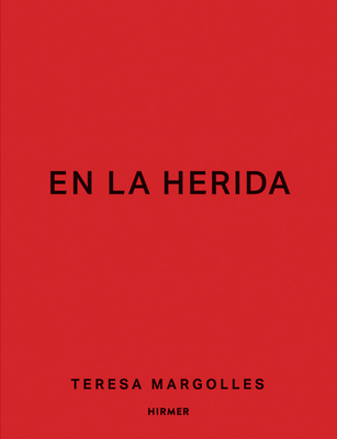 Teresa Margolles: En la Herida  Cover Image