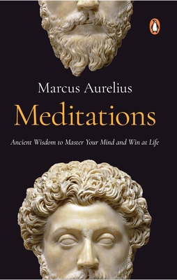 Meditations (PREMIUM PAPERBACK, PENGUIN INDIA) By Marcus Aurelius Cover Image