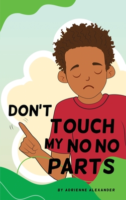 Don't Touch My No No Parts! - Male Cover Image
