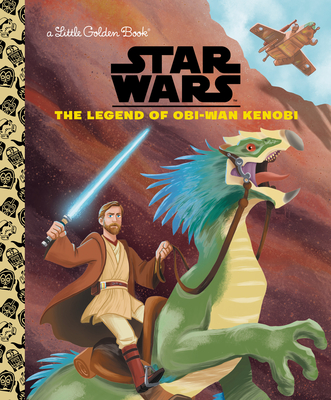 The Legend of Obi-Wan Kenobi (Star Wars) (Little Golden Book) By Golden Books, Golden Books (Illustrator) Cover Image