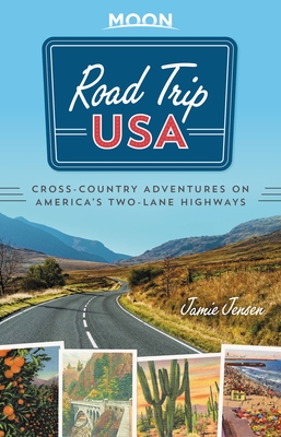 Road Trip USA: Cross-Country Adventures on America's Two-Lane Highways Cover Image