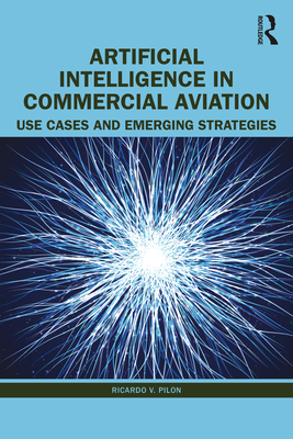Artificial Intelligence in Commercial Aviation: Use Cases and Emerging Strategies Cover Image