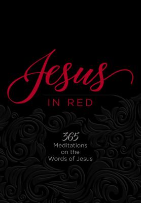 Jesus in Red: 365 Meditations on the Words of Jesus Cover Image