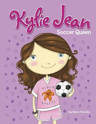 Soccer Queen (Kylie Jean) By Marci Peschke, Tuesday Mourning (Illustrator) Cover Image