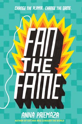 Fan the Fame By Anna Priemaza Cover Image