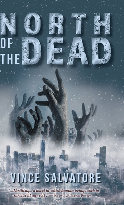North of the Dead By Vince Salvatore, Allister Thompson (Editor), Jennifer Dinsmore (Editor) Cover Image