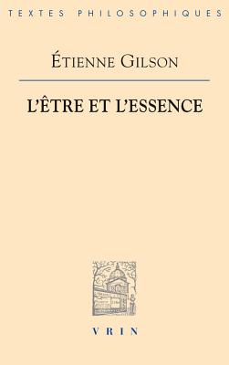 Cover for L'Etre Et l'Essence (Bibliotheque Des Textes Philosophiques)