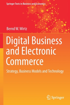 Digital Business And Electronic Commerce: Strategy, Business Models And ...