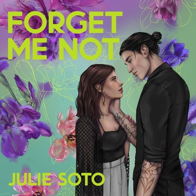 Forget Me Not By Julie Soto, Teddy Hamilton (Read by), Callie Dalton (Read by) Cover Image