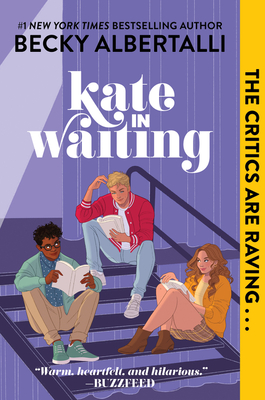 Kate in Waiting By Becky Albertalli Cover Image