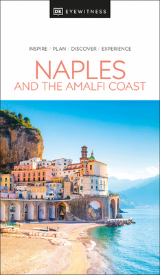 DK Eyewitness Naples and the Amalfi Coast (Travel Guide) Cover Image