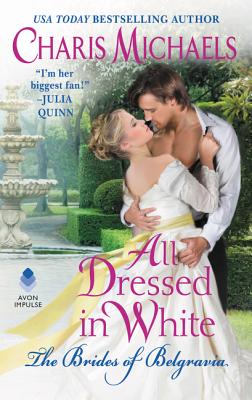 Cover for All Dressed in White (The Brides of Belgravia #2)