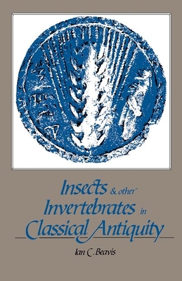 Insects And Other Invertebrates In Classical Antiquity Cover Image