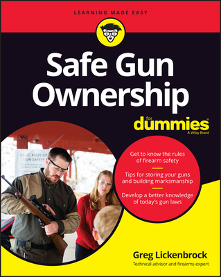 Safe Gun Ownership for Dummies By Greg Lickenbrock Cover Image