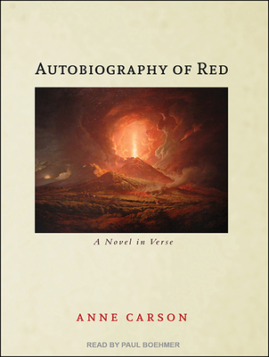 Autobiography of Red (Vintage Contemporaries) By Anne Carson, Paul Boehmer (Narrated by) Cover Image
