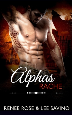 Alphas Rache (Bad-Boy-Alphas-Serie #15)
