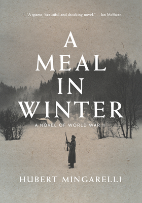 A Meal in Winter: A Novel of World War II Cover Image