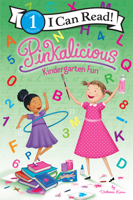 Pinkalicious: Kindergarten Fun (I Can Read Level 1) By Victoria Kann, Victoria Kann (Illustrator) Cover Image