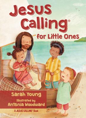 Jesus Calling for Little Ones By Sarah Young, Antonia Woodard (Illustrator) Cover Image