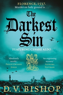 The Darkest Sin: Winner of the CWA Historical Dagger 2023 (Cesare Aldo #2) By D. V. Bishop Cover Image