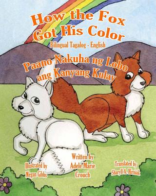 How the Fox Got His Color Bilingual Tagalog English